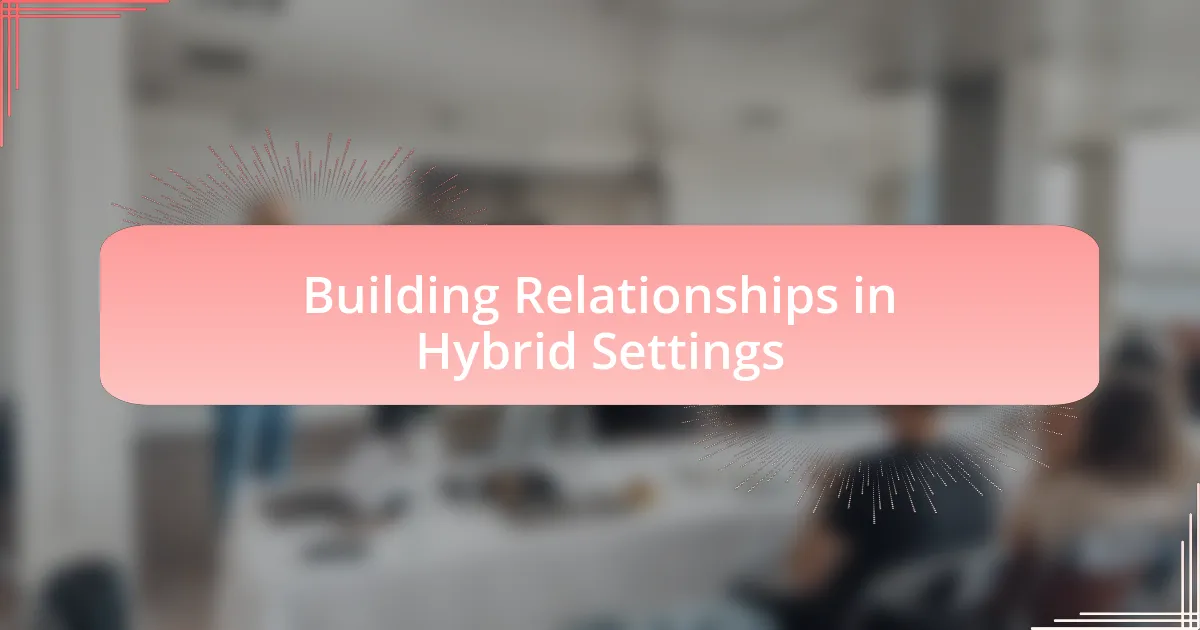 Building Relationships in Hybrid Settings
