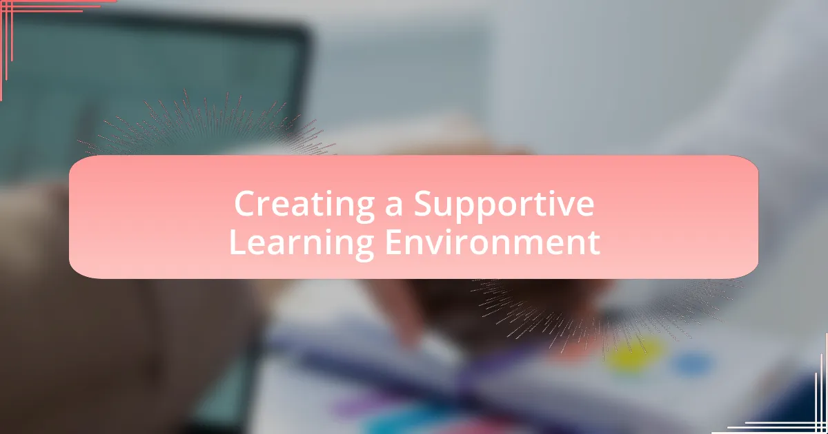 Creating a Supportive Learning Environment