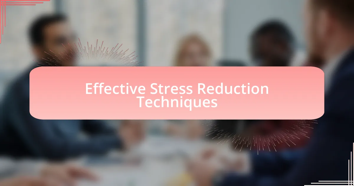 Effective Stress Reduction Techniques