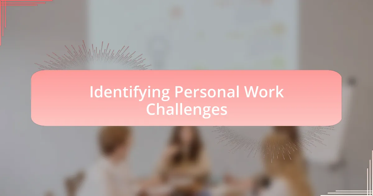 Identifying Personal Work Challenges