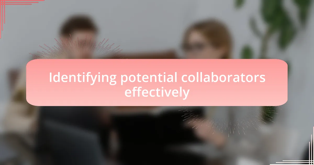 Identifying potential collaborators effectively