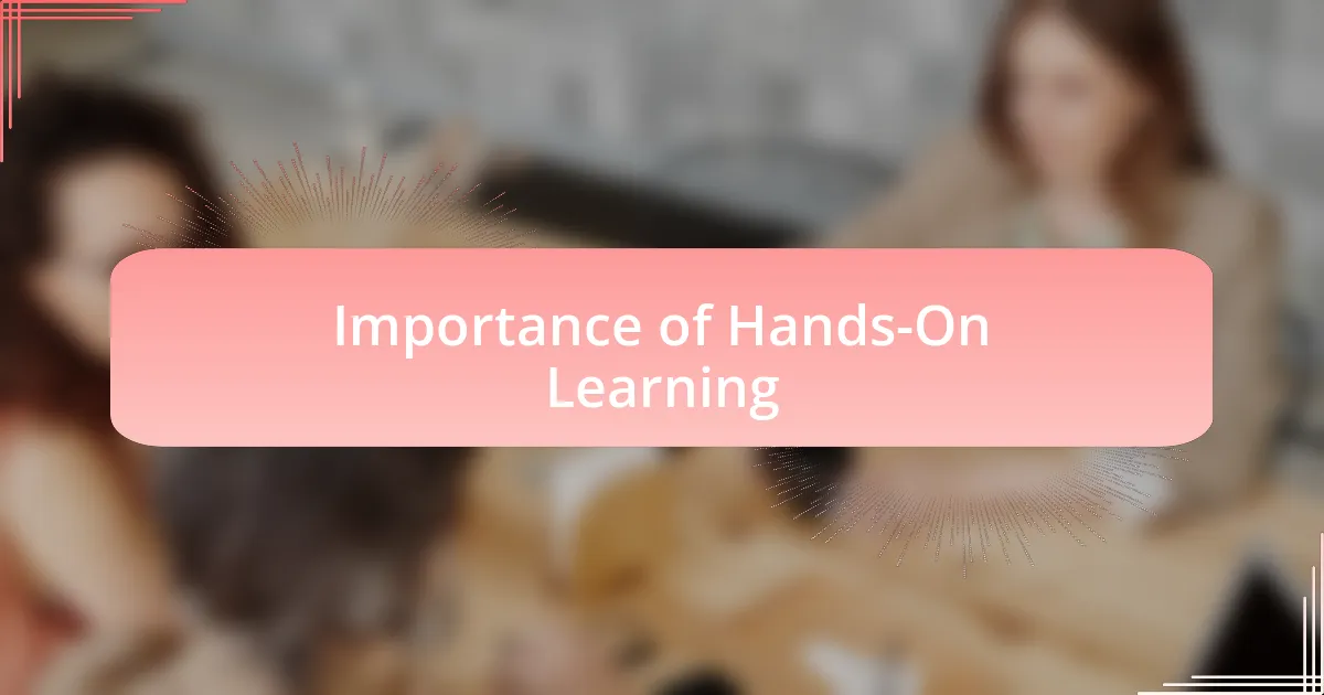 Importance of Hands-On Learning