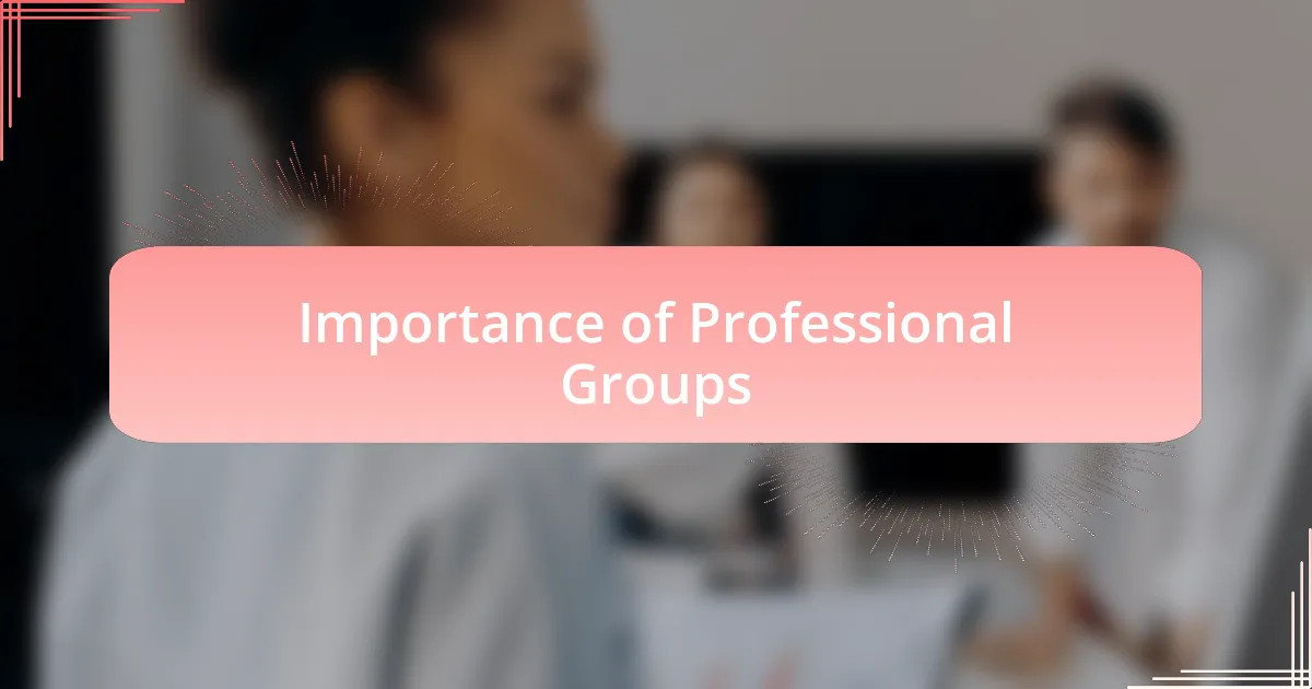 Importance of Professional Groups