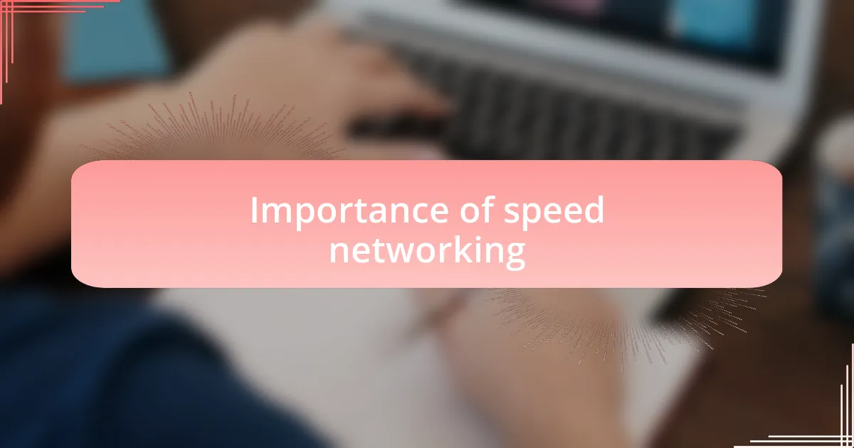 Importance of speed networking