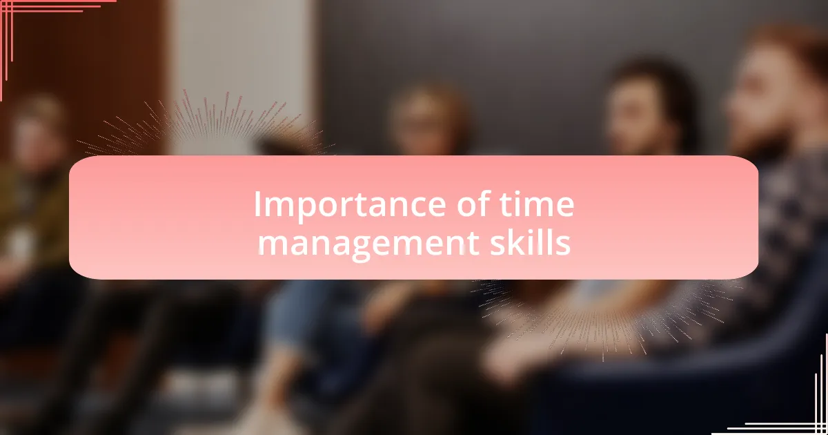 Importance of time management skills