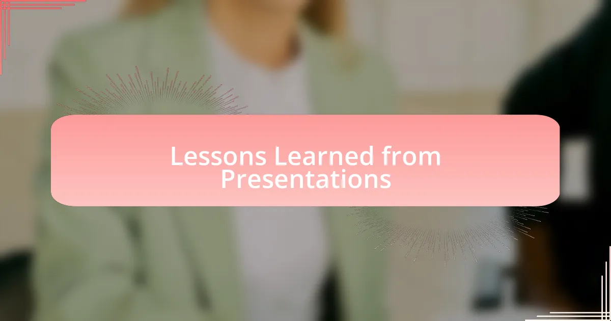 Lessons Learned from Presentations