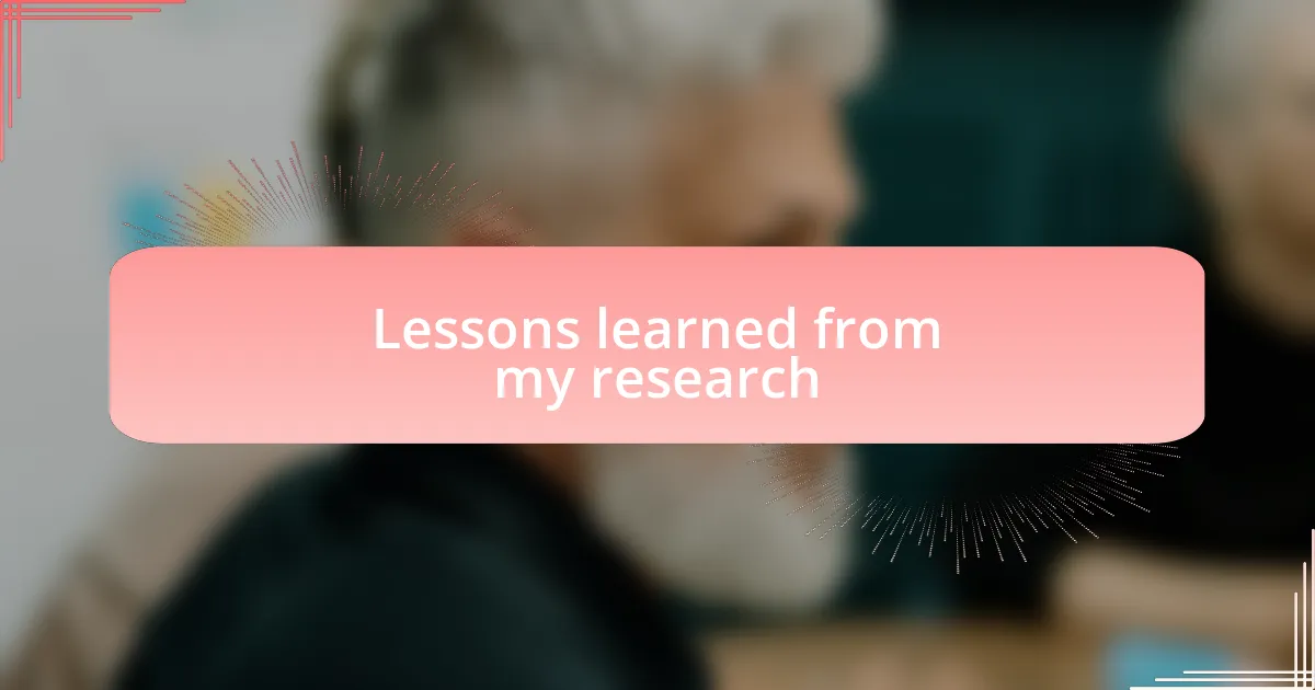 Lessons learned from my research