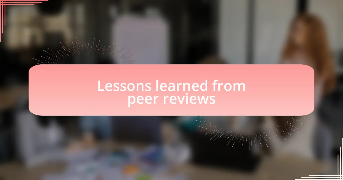 Lessons learned from peer reviews
