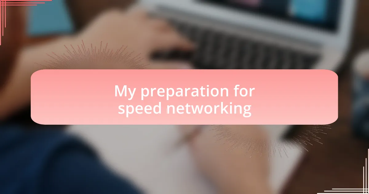 My preparation for speed networking