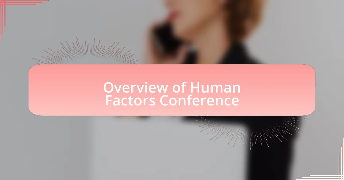 Overview of Human Factors Conference