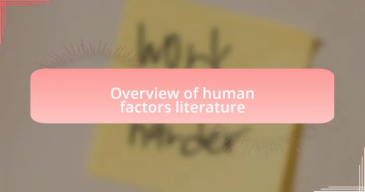 Overview of human factors literature