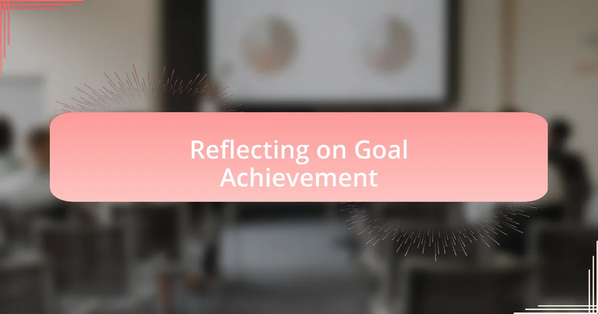 Reflecting on Goal Achievement