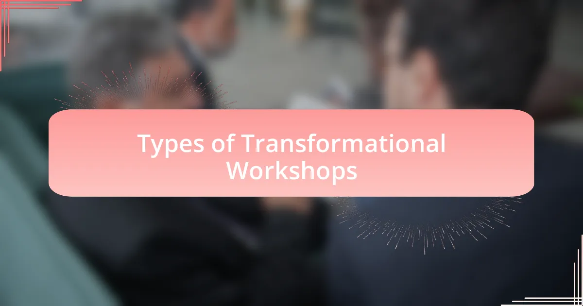 Types of Transformational Workshops