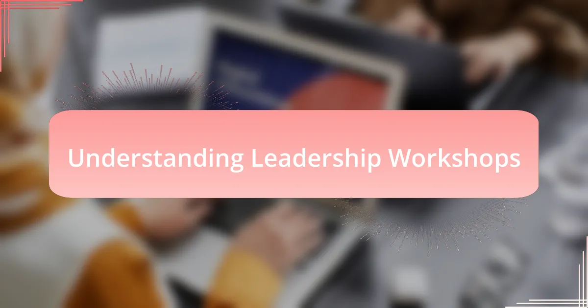 Understanding Leadership Workshops