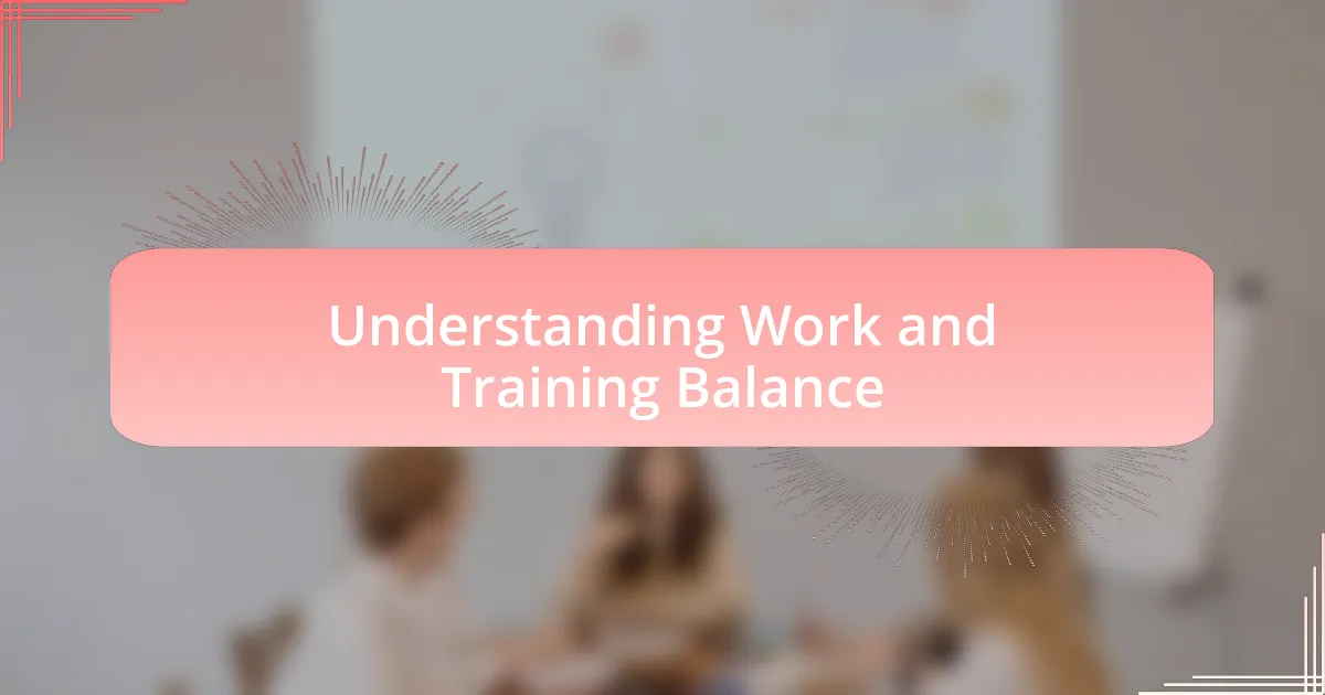 Understanding Work and Training Balance